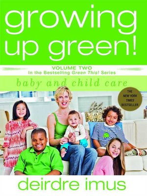 cover image of Growing Up Green: Baby and Child Care